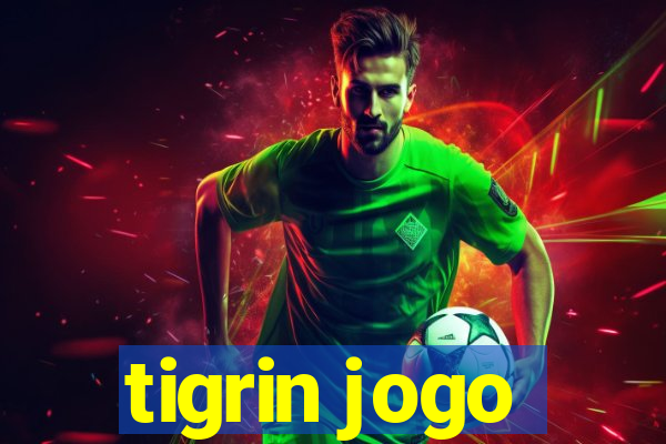 tigrin jogo